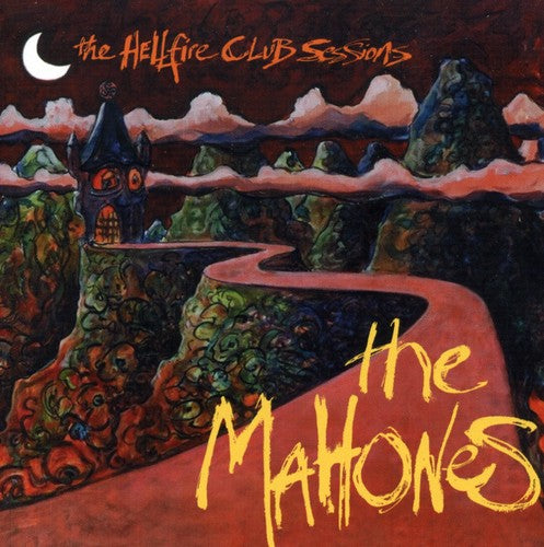 Mahones: The Hellfire Club Sessions