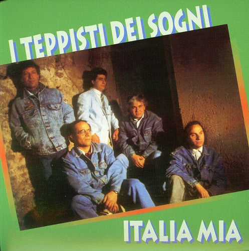 Teppisti Dei Sogni: Italia Mia