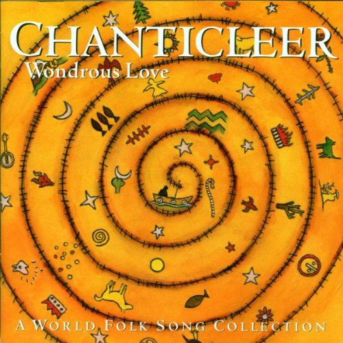 Chanticleer: Wonderous Love