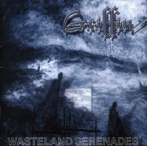 Griffin: Wasteland Serenades