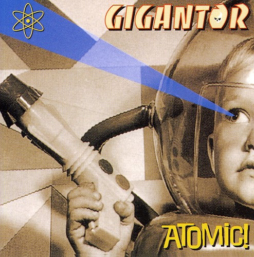 Gigantor: Atomic