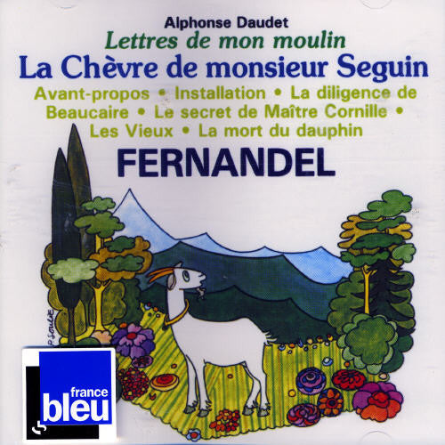Fernandel: Lettres de Mon Moulin 1: La Chevre de Monsieur