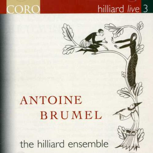 Brumel / Hilliard Ensemble: Hilliard Live 3