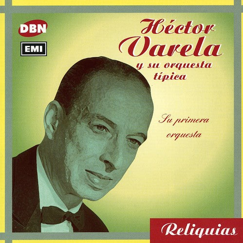 Varela, Hector: Su Primera Orquesta: Instrumentales