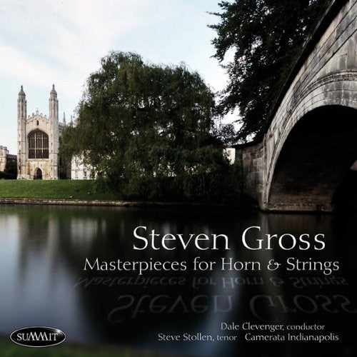 Gross, Steven: Masterpieces for Horn & Strings