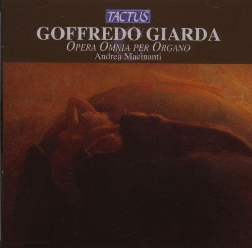 Giarda / Macinanti: Complete Works for Organ