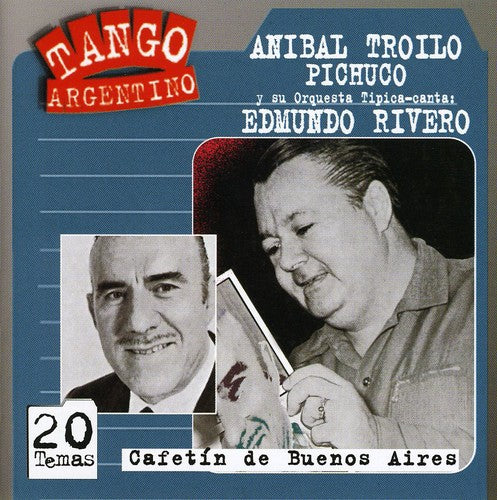 Troilo, Anibal/Edmundo Rivero: Cafetin de Buenos Aires