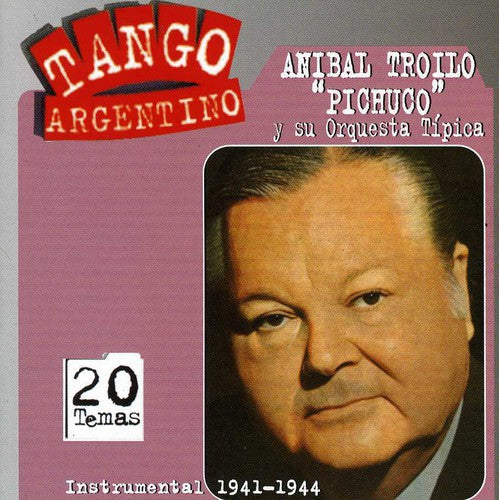 Troilo, Anibal: Instrumental 1941-1944