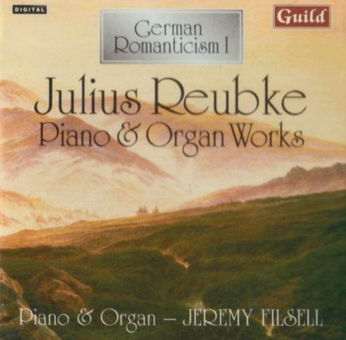 Reubke, Julius: German Romanticism I