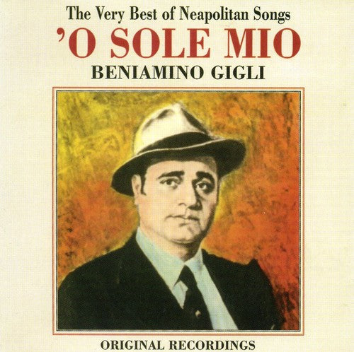 Gigli, Benjamino: O Sole Mio