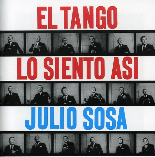 Sosa, Julio: El Tango Lo Siento Asi