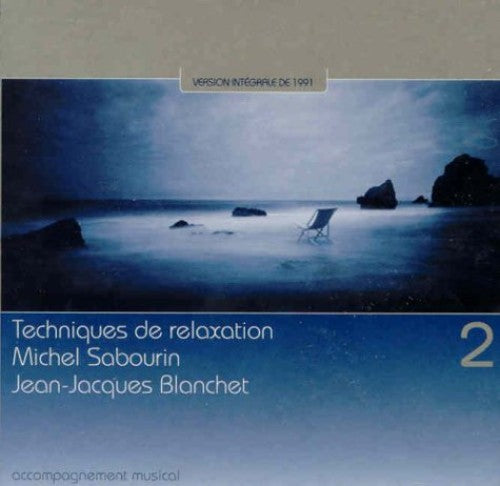 Sabourin, Michel: Vol. 2-Techniques de Relaxation