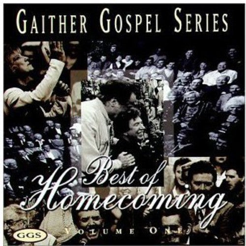 Gaither, Bill & Gloria: Best of Homecoming 1 - Gaither Gospel Series