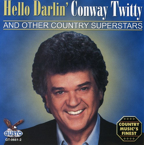 Twitty, Conway: Hello Darlin