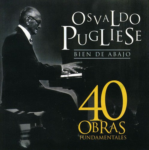 Pugliese, Osvaldo: 40 Obras Fundamentales (2CD)