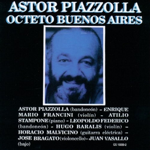 Piazzolla, Astor: Octeto Buenos Aires