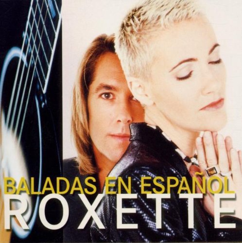 Roxette: Baladas en Espanol