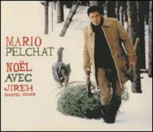 Pelchat, Mario: Noel Avec Jireh Gospel Choir