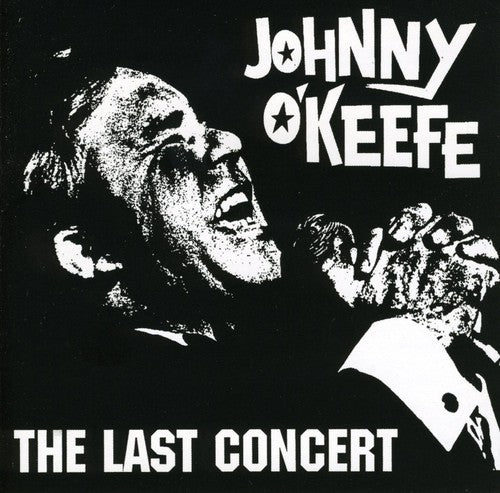 O'Keefe, Johnny: Last Concert
