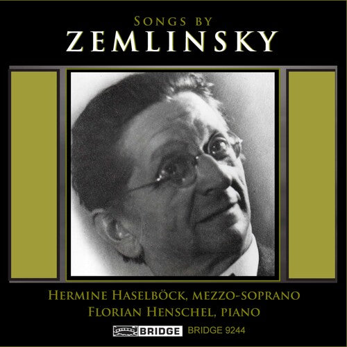 Zemlinsky / Henschel: Songs