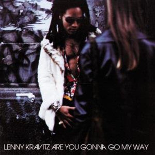 Kravitz, Lenny: Are You Gonna Go My Way?