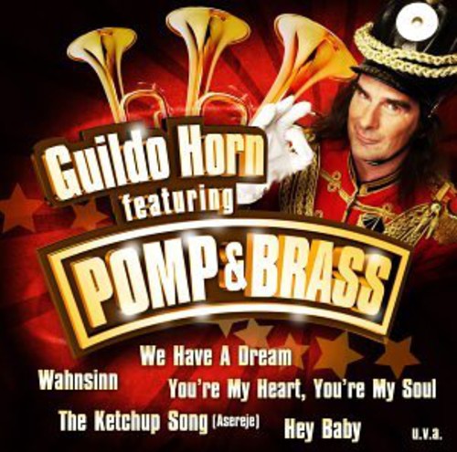Horn, Guildo Feat. Pomp & Brass: Pomp & Brass
