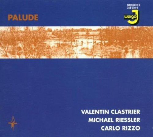 Riessler / Trio Clastrier / Rizzo: Palude