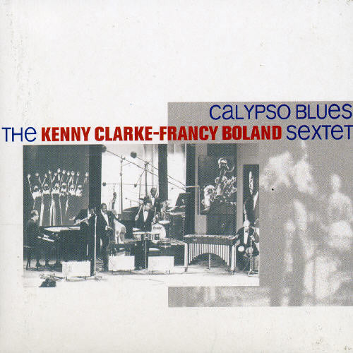 Clarke, Kenny & Francy Boland Big Band: Calypso Blues