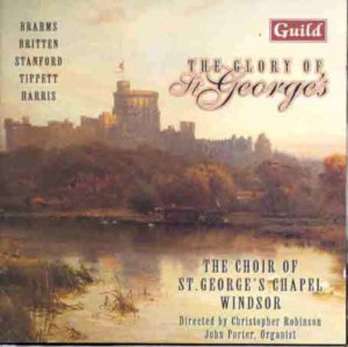 Tippett / Brahms / Britten / Robinson: Glory of St George's