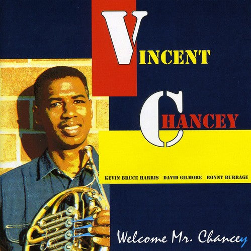 Chancey, Vincent: Welcome Mr Chancey