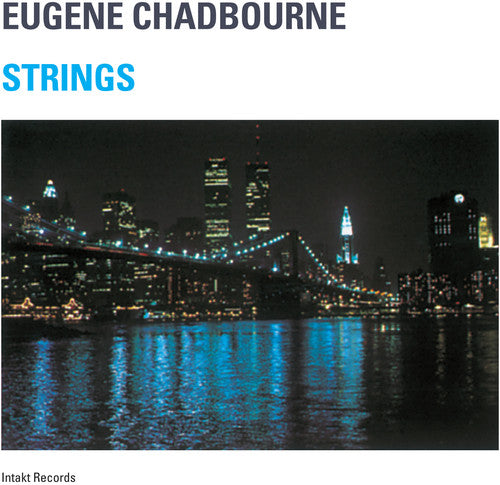 Chadbourne, Eugene: Strings