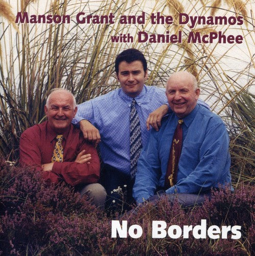 Grant, Manson & the Dynamos: No Borders