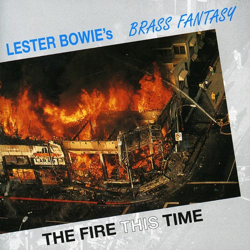 Bowie, Lester: Fire This Time