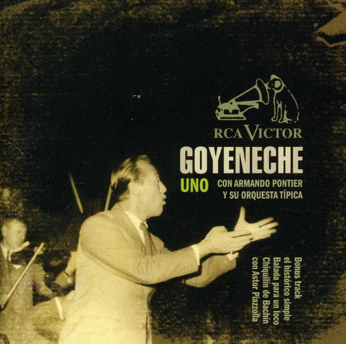 Goyeneche, Roberto: Uno