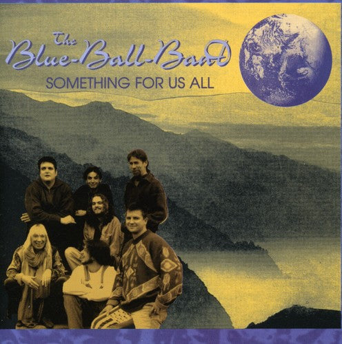 Blue-Ball Band: Something for Us All