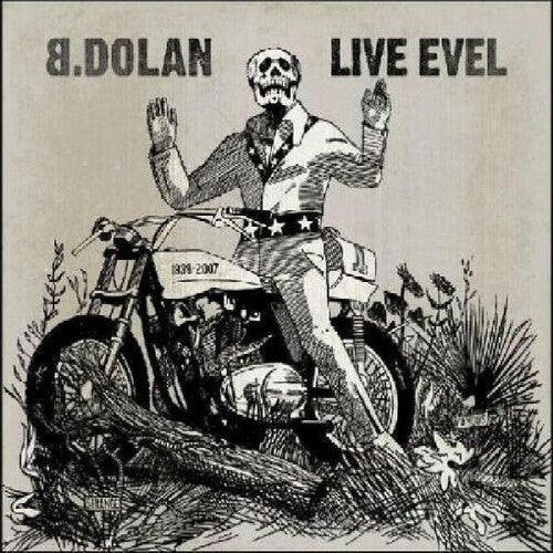 Dolan, B.: Live Evel