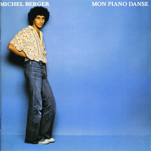 Berger, Michel: Mon Piano Danse (Remastered)