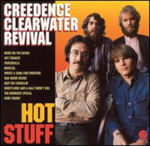 Ccr ( Creedence Clearwater Revival ): Hot Stuff