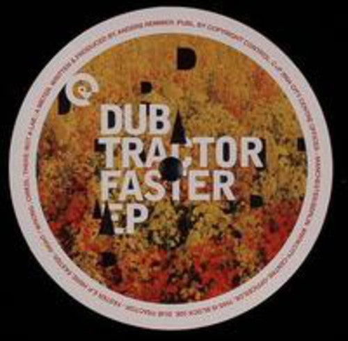 Dub Tractor: Faster