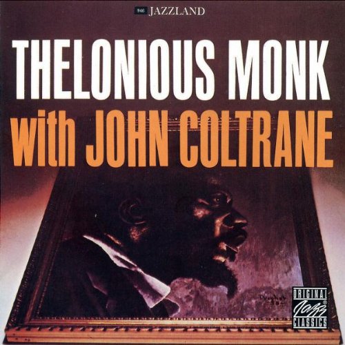 Monk/Coltrane: Thelonious with John