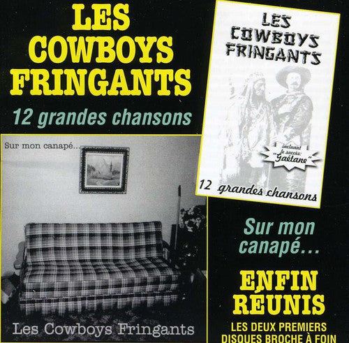 Cowboys Fringants: 12 Grandes Chansons / Enfin Reunis