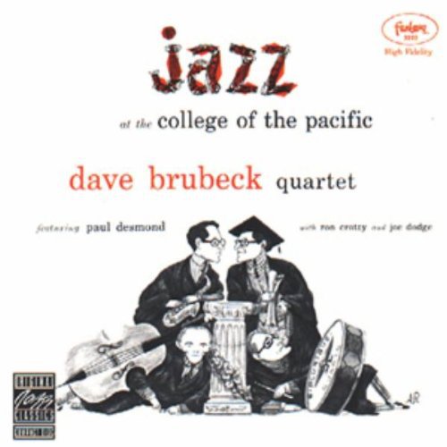 Brubeck, Dave: Jazz At The College Of The Pacific, Vol.1