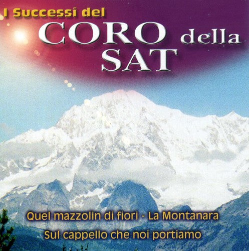 Coro Della S.A.T.: I Successi Di