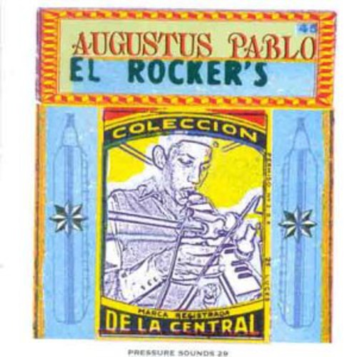 Pablo, Augustus: El Rockers
