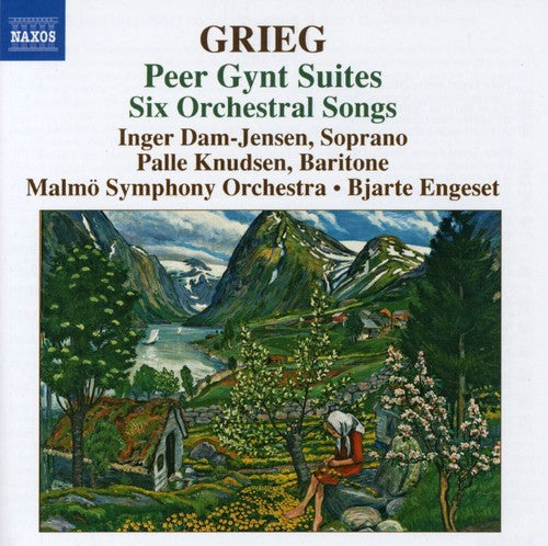 Grieg / Dam-Jensen / Malmo So / Engeset: Peer Gynt Suites / Six Orchestral Songs