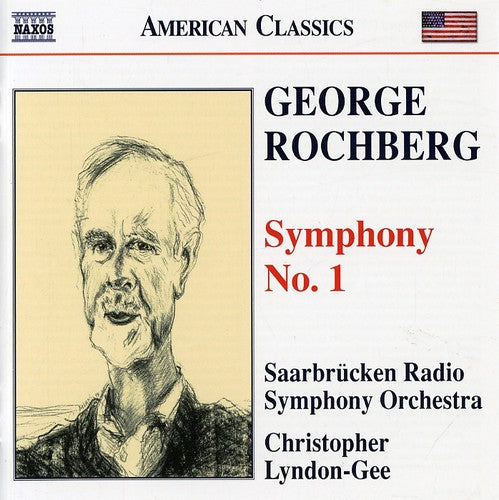 Rochberg / Saarbrucken Radio So / Lyndon-Gee: Symphony 1