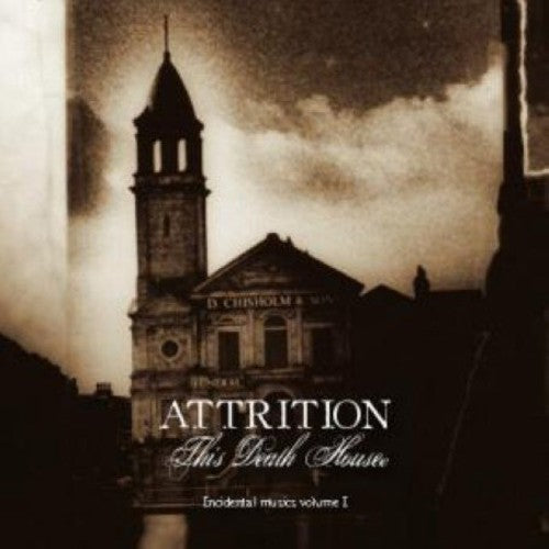 Attrition: This Death House