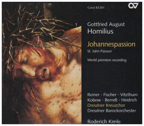 Homilus / Dresden Barockorchester / Kreile: St John Passion