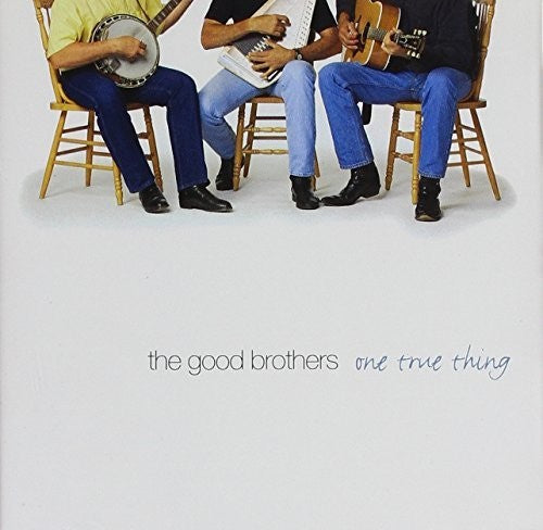 Good Brothers: One True Thing
