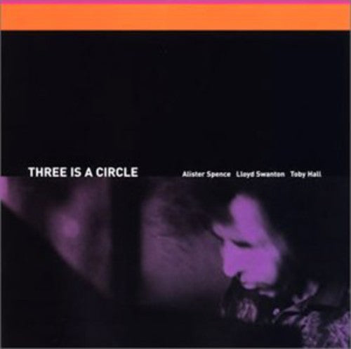 Spence, Alister Trio: Three Is a Circle